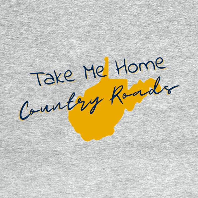 Take Me Home Country Roads by West Virginia Women Work